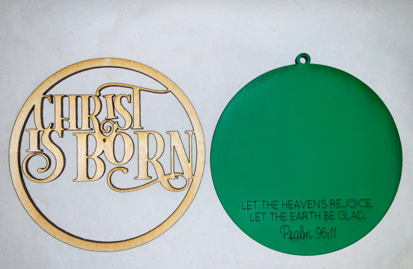 Christmas Ornament SVG File Glowforge Ready Laser: Christ is Born Psalm 96:11