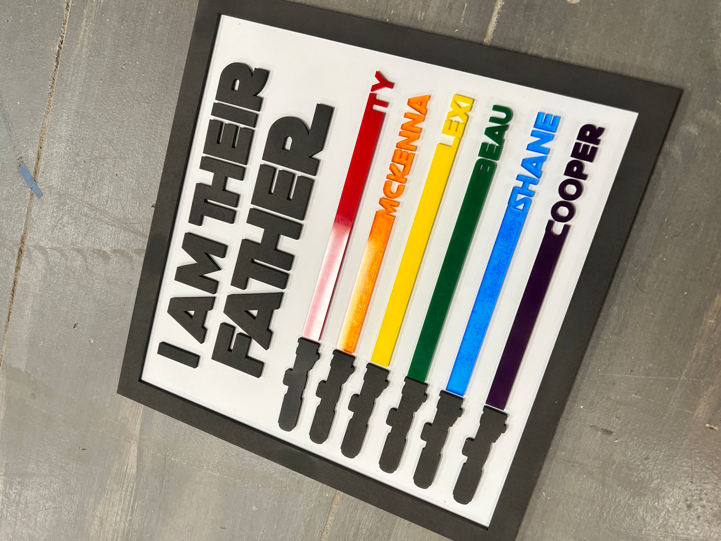 I Am Their Father: Custom Sign