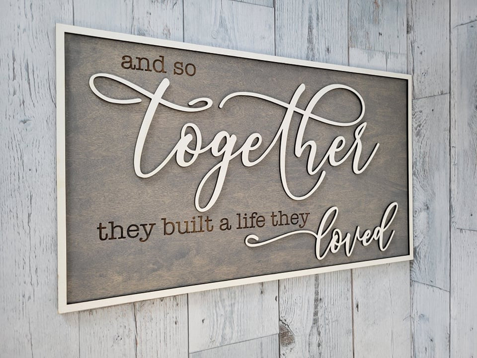 And So Together They Built a Life They Loved SVG Laser Ready File Glowforge