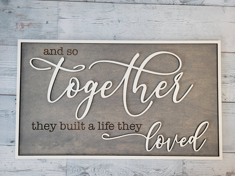 And So Together They Built a Life They Loved SVG Laser Ready File Glowforge