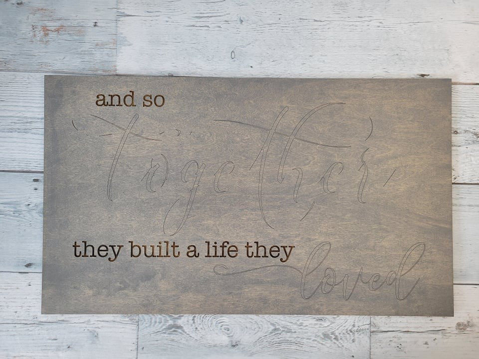 And So Together They Built a Life They Loved SVG Laser Ready File Glowforge