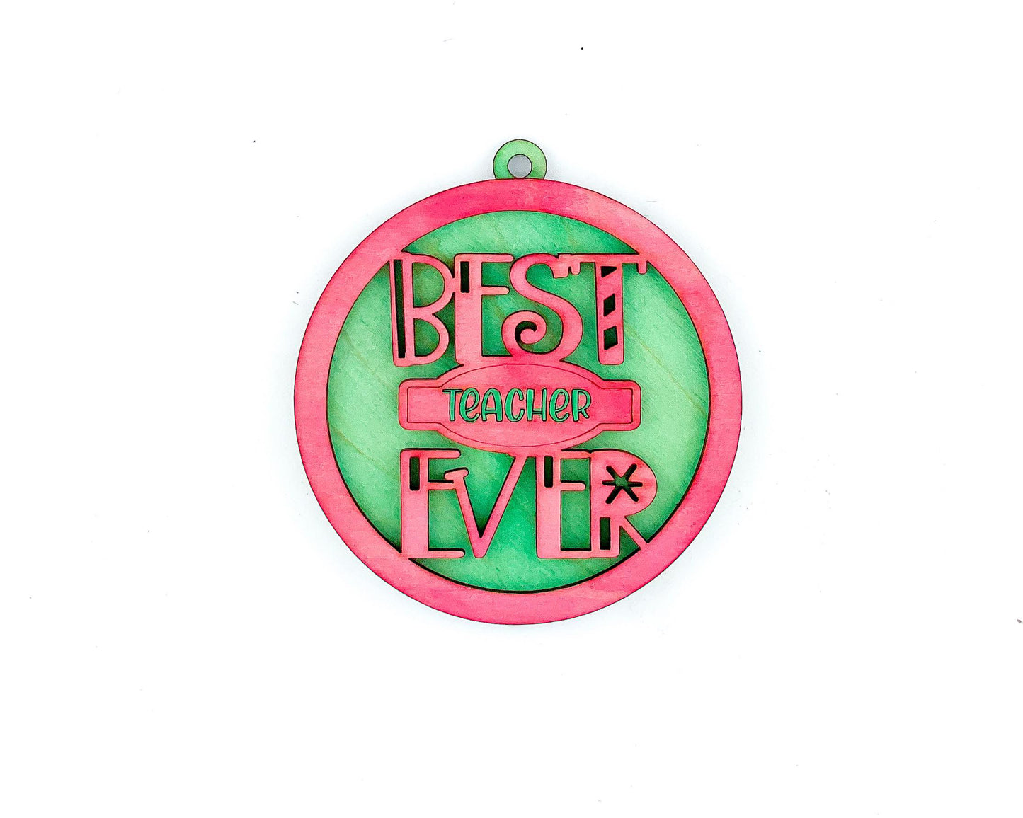 BEST EVER Ornament SVG File Laser Ready MOM PAPA TEACHER MIMI DAD COACH and more