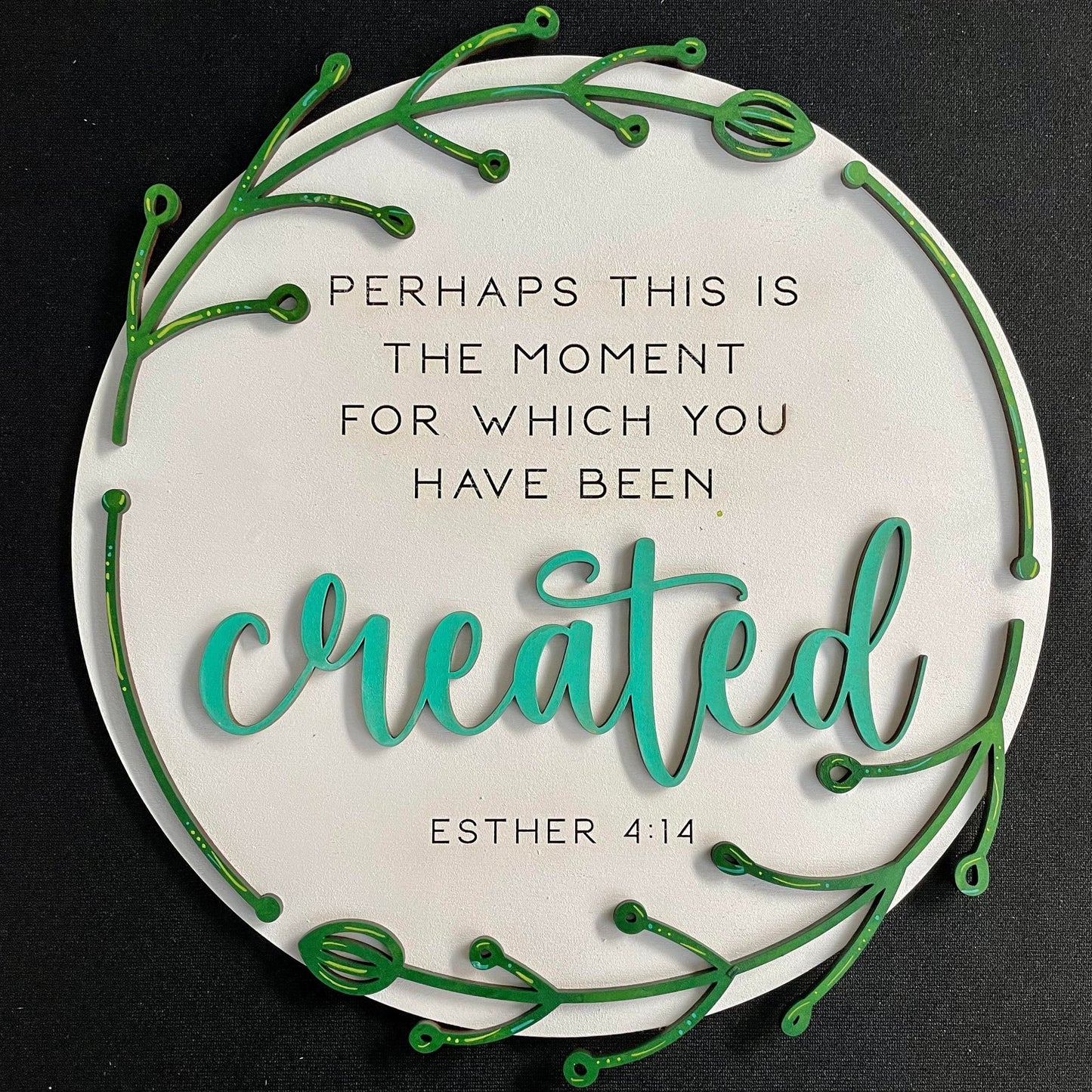 Perhaps This is the Moment for which You Were Created Esther 4:14 SVG Laser Ready File