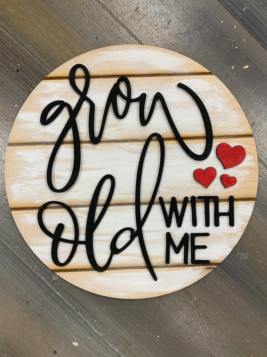 Grow Old with Me Round with Laser Accents