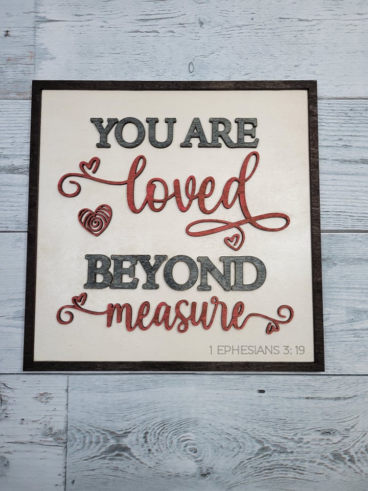 Layered Sign: Loved Beyond Measure SVG Laser Ready File