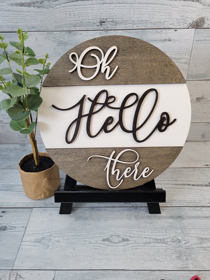 Layered Sign: Oh Hello There SVG Laser Ready File