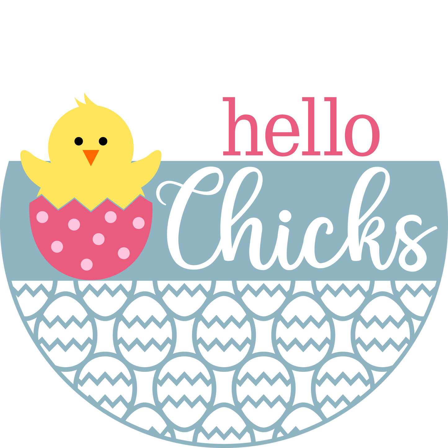 Hello Chicks Easter  Door Hanger