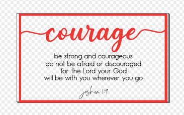 Layered Quotes: Courage Joshua 1:9 GLOWFORGE READY DIGITAL FILE