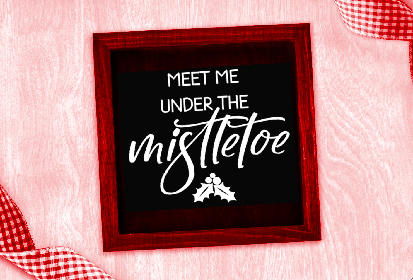 Meet Me Under the Mistletoe SVG Vinyl Cutting Laser Engraving File