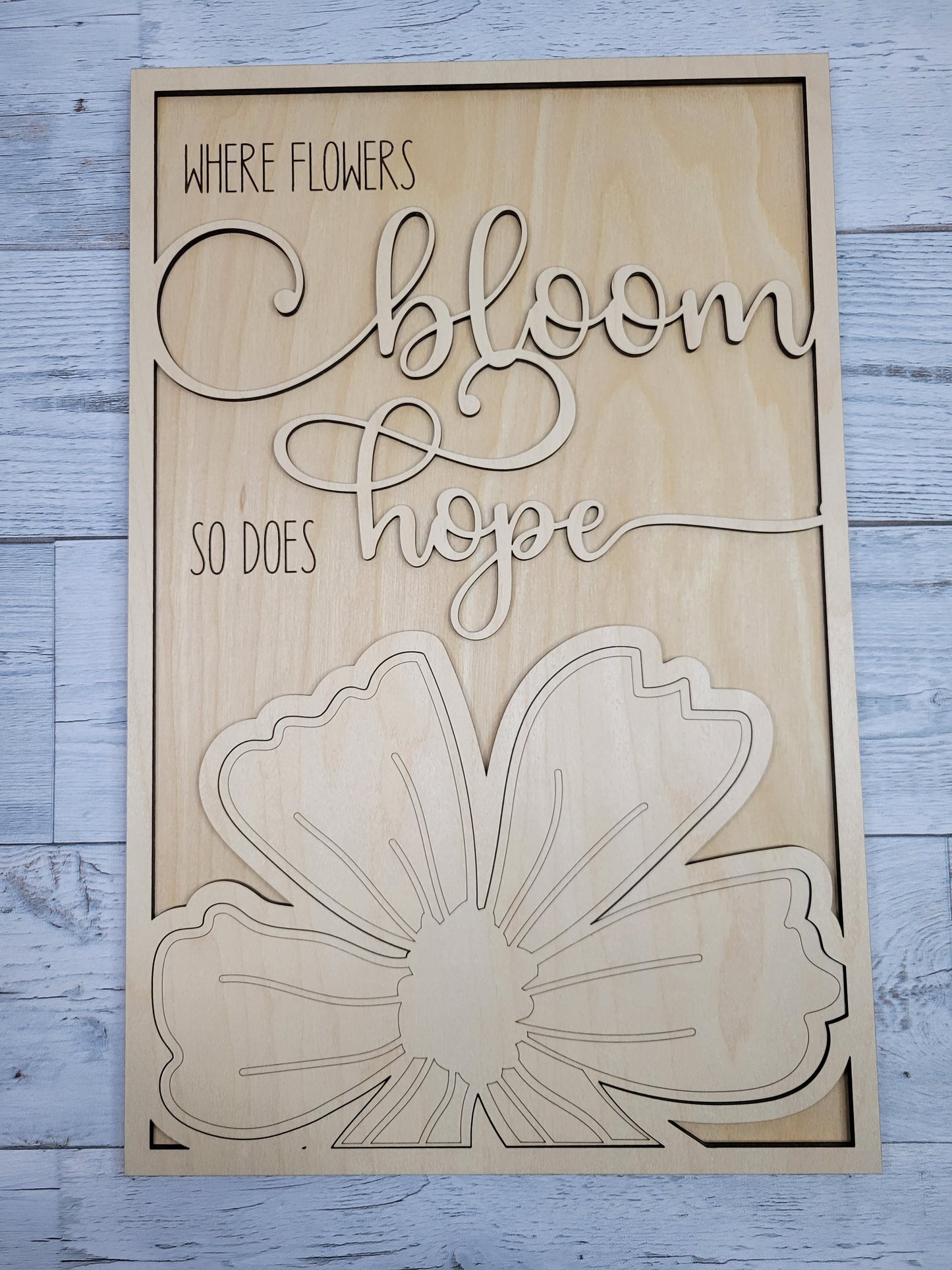 Where Flowers Bloom There is Hope  SVG Laser Ready File